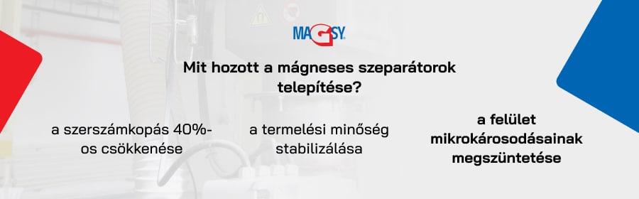 A m&aacute;gneses szepar&aacute;torok telep&iacute;t&eacute;s&eacute;nek előnyei